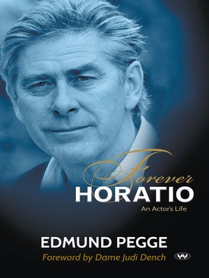 cover image of Forever Horatio: an actor's life